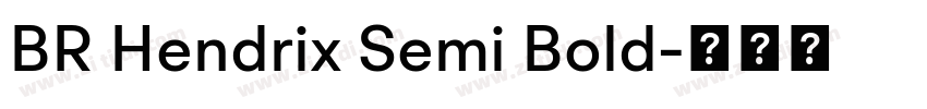 BR Hendrix Semi Bold字体转换